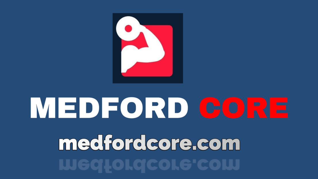 Medford Core